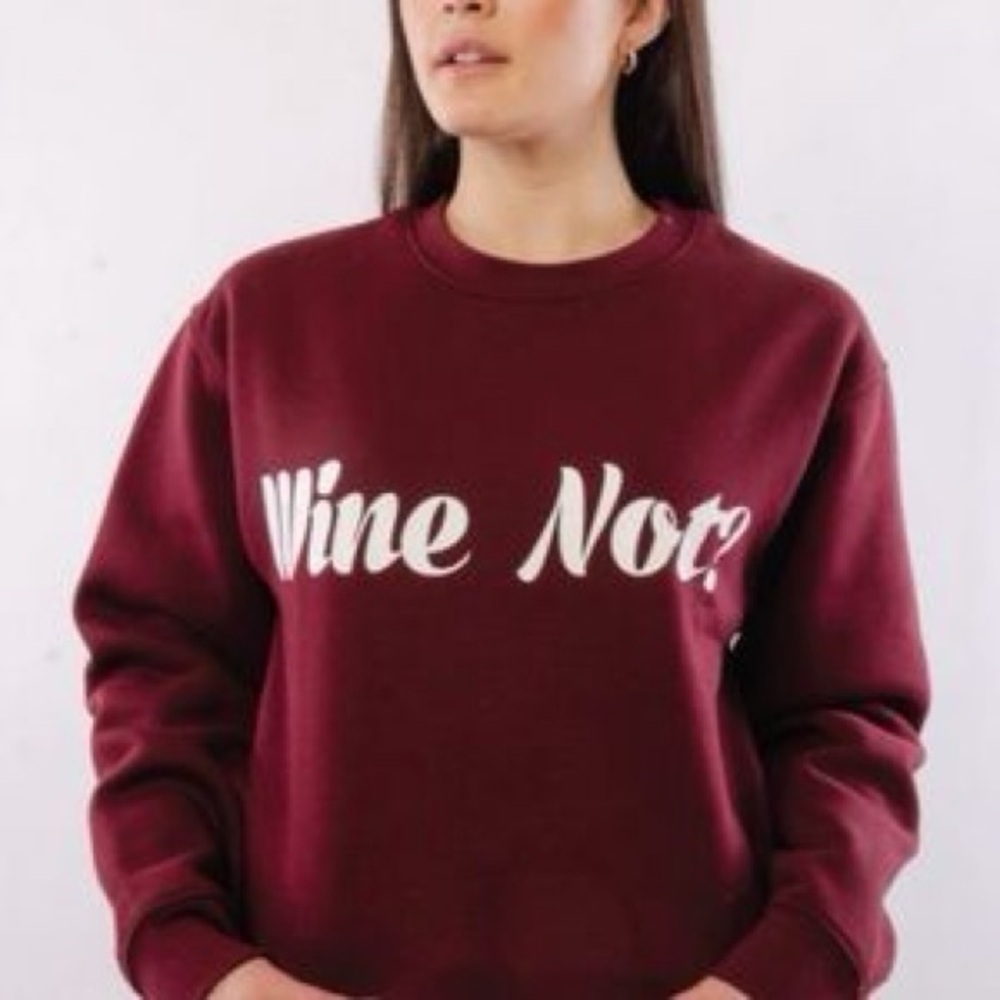 New with tags - BRUNETTE THE LABEL - WINE NOT sweatshirt. XS/S - P2P is 19".